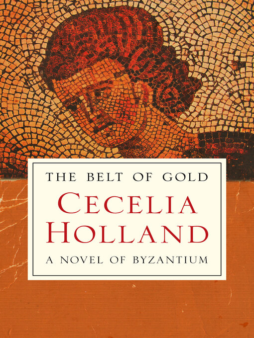Title details for The Belt of Gold by Cecelia Holland - Available